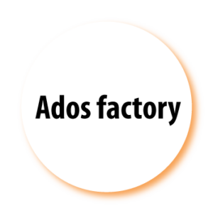 Ados Factory